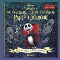 Tim Burton's The Nightmare Before Christmas Party Cookbook: Recipes and Crafts for the Perfect Spooky Party (B&N Exclusive) Disney Press Author